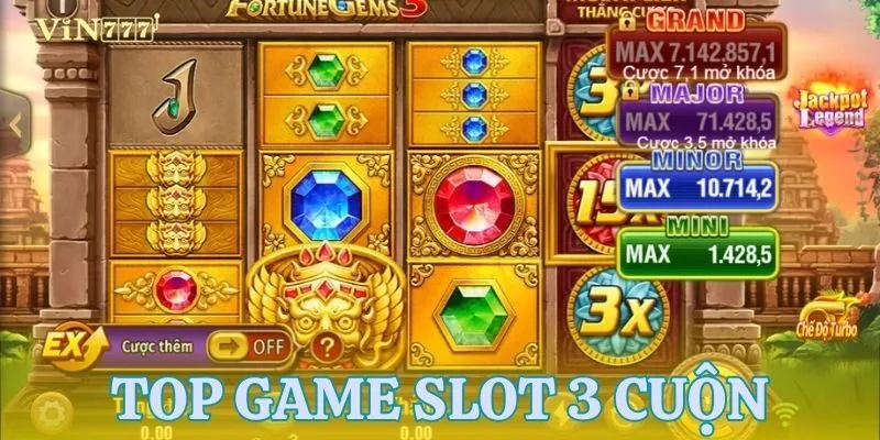 Giới thiệu những tựa game slot 3 cuộn