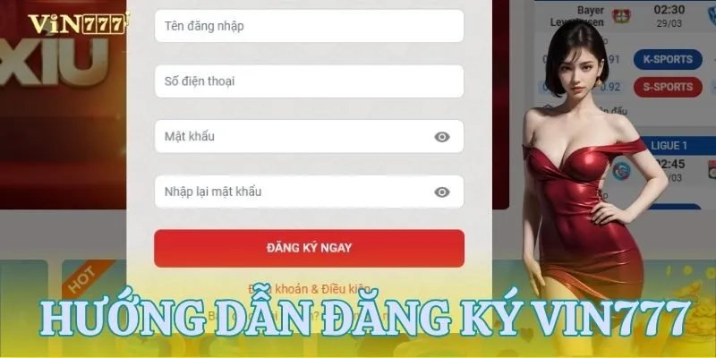 Hướng dẫn cách đăng ký VIN777