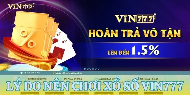Tất tần tật lý do nên chơi cá cược tại xổ số VIN777
